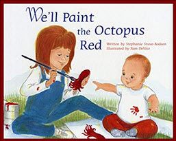 Book Cover: We'll Paint the Octopus Red by Stuve-Bodeen