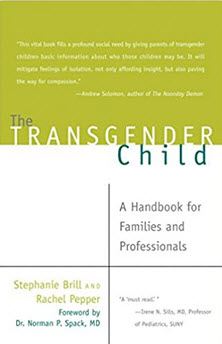Book Cover: The Transgender Child by Brill and Pepper